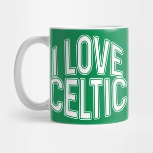 I LOVE CELTIC, Glasgow Celtic Football Club White and Green Text Design Mug